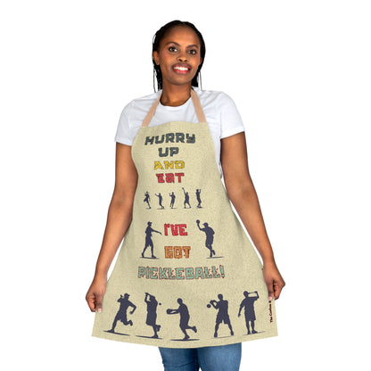 Hurry Up And Eat I've Got Pickleball Apron