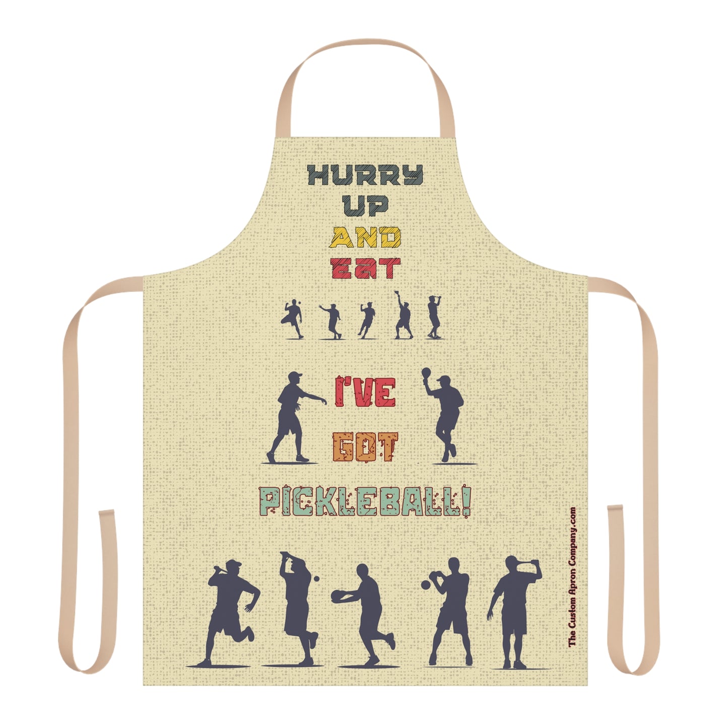 Hurry Up And Eat I've Got Pickleball Apron