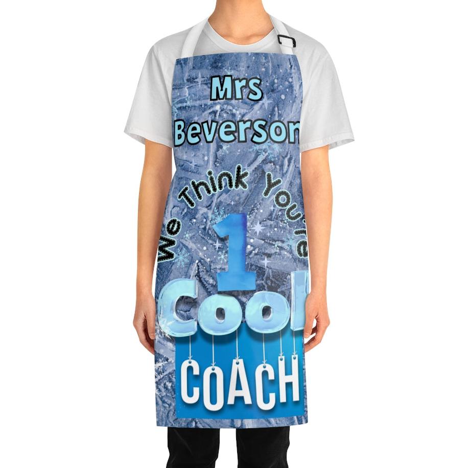 We Think You're One Cool Coach Custom Apron